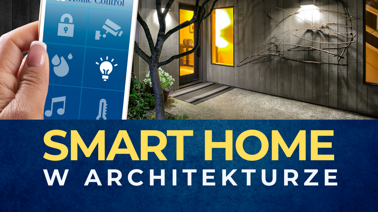 smart home w architekture agata Łydek-Grzywa